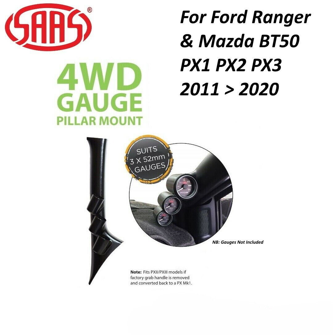 SAAS Gauge Pillar Pod for Ford PX1 PX2 PX3 Ranger 3 X 52mm Gauges 2011 > 2020