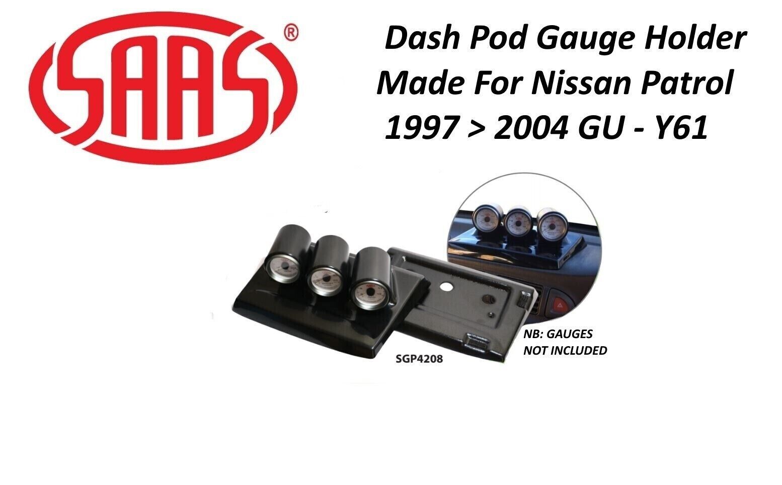 SAAS Gauge Top Dash Pod for Nissan GU Patrol Y61 1997>2004 3 Gauges 52mm