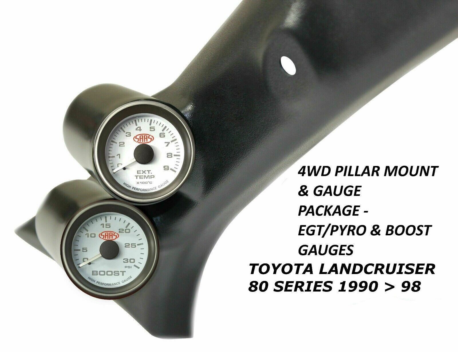 SAAS Pillar Pod Gauge Package for Toyota Landcruiser 80 Series Boost & EGT Gauge