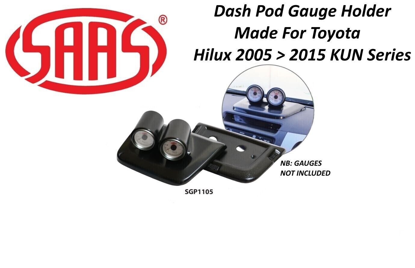 SAAS Gauge Top Dash Pod for Toyota KUN Hilux 2005>2015 2 X 52mm Gauges