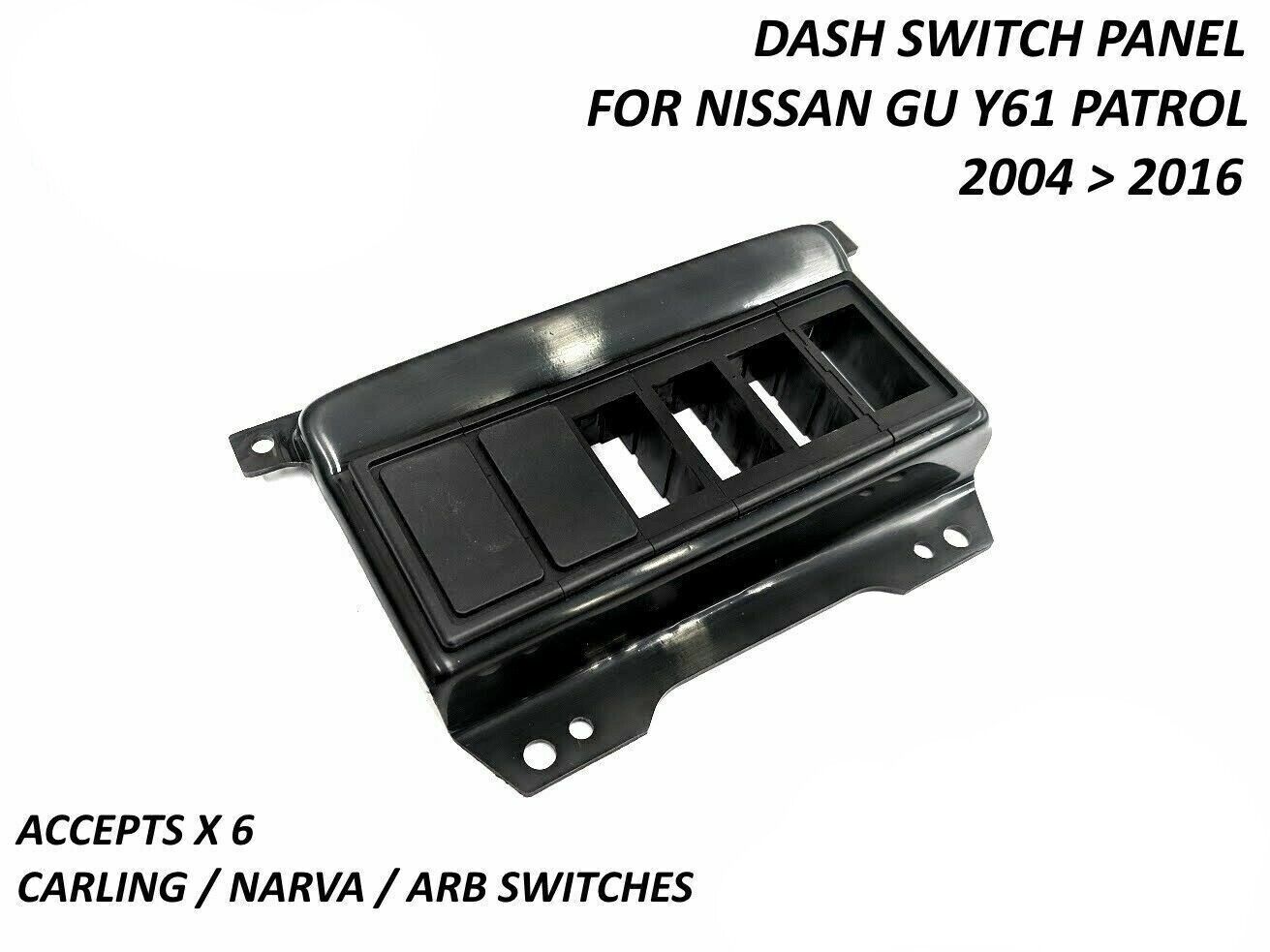 SAAS Switch Dash Pod for Nissan GU Patrol Y61 04-2016 Takes 6 Carling/Arb/Narva