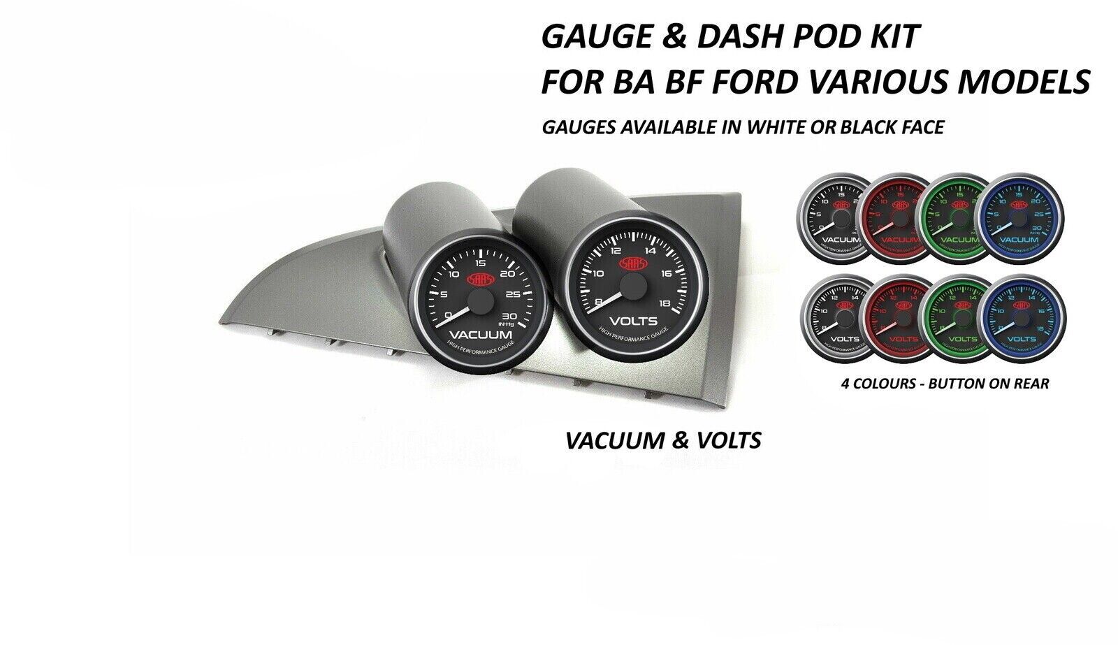 SAAS Gauge Dash Pod & Volts & Vacuum Gauges for BA BF Falcon XR6 XR8 GT F6 GTP