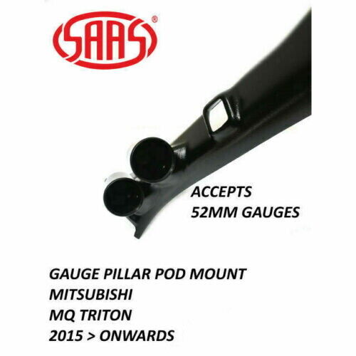 SAAS Pillar Pod Holder Mount for Mitsubishi Triton MQ MR 2015>2021 52mm Gauges