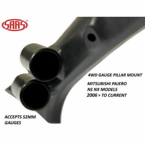 SAAS Pillar Pod Holder / Mount for Mitsubishi Pajero NS NX 2006> 52mm Gauges